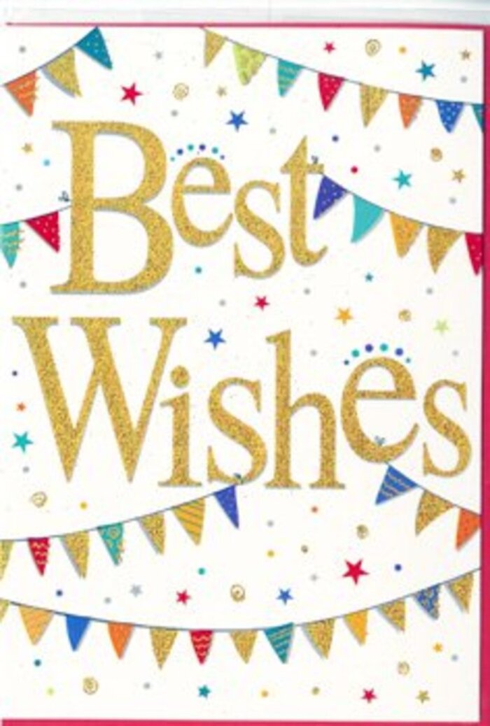 This vibrant congratulations card captures the spirit of a neighbourhood celebration in Elephant and Castle, full of colour, life, and genuine good feeling. Set against a bright, uncluttered white background, the phrase Best Wishes arcs across the centre in elegant golden script, the letters gleaming with a glitter-infused finish that catches the light in subtle flashes. The script has a smooth, confident line, as if written with a careful hand, and its raised texture gives the impression of craftsmanship and attention to detail. Framing this central message, lengths of decorative bunting drape in soft, curved lines as if suspended from invisible hooks at the top and bottom edges of the card. Each tiny triangular flag along the strings is painted in a vivid palette of colours-deep blues, bright reds, greens like fresh leaves, yellows as warm as afternoon light, and cheerful pinks-some with stripes that run neatly across the surface, others dotted like tiny confetti pieces, and a few bearing more intricate mosaic-style patterns. Between these bunting garlands, a light scattering of stars and rounded dots in coordinating hues drift across the white space, echoing the look of celebratory confetti falling slowly to the ground. The design feels airy and open despite its detail, mixing playfulness with a refined, modern look that would suit any age. It is an ideal companion for a hand-tied bouquet delivered around Elephant and Castle-whether to congratulate someone on a new flat, a graduation, or a fresh chapter-offering a bright, hopeful wish that feels as sincere as a spoken congratulations.